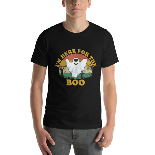 I’m Here For The Boo Unisex T-Shirt