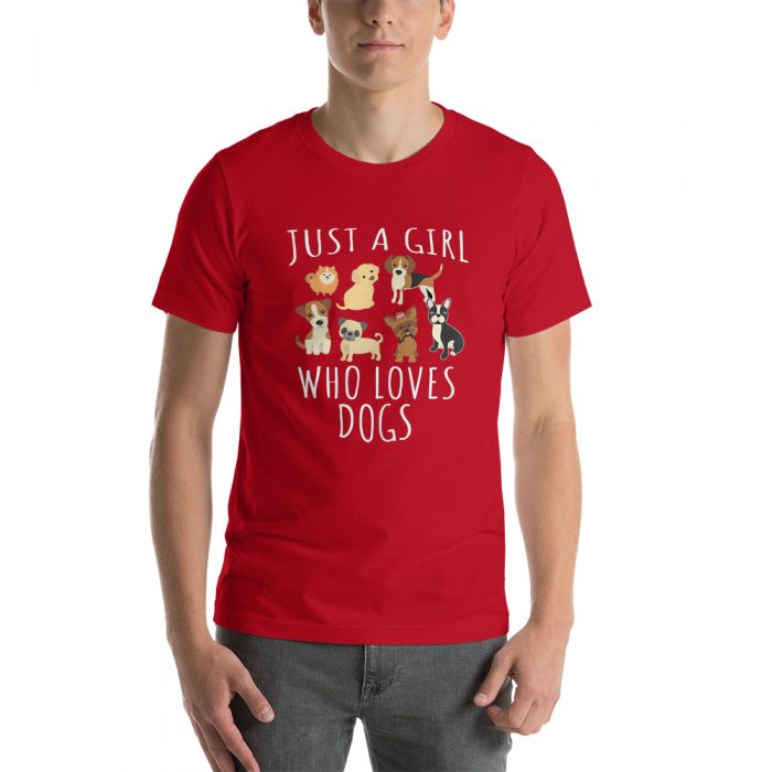 Just A Girl Who Loves Dogs Shirt