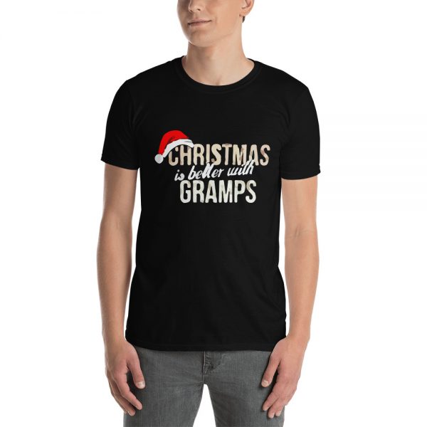Christmas Is Better With Gramps Xmas Gift Short-Sleeve Unisex T-Shirt
