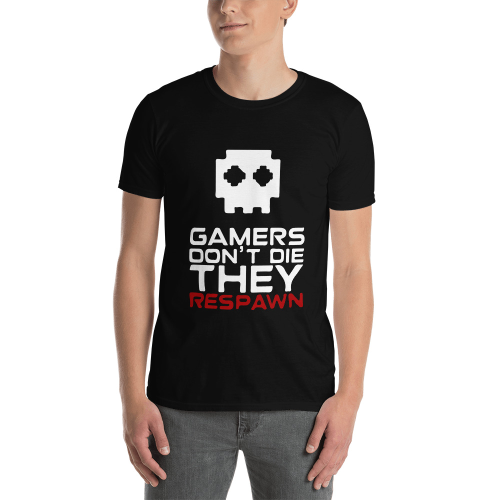 Gamers Don't Die They Respawn Unisex T-Shirt Video Game Funny Gamer Tee
