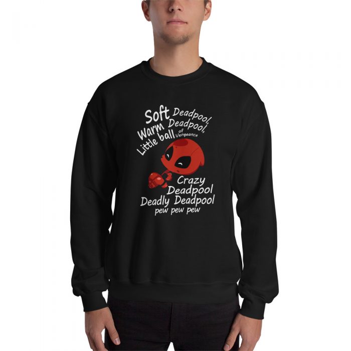 Funny Soft, Crazy, Deadly Deadpool Pew Pew Pew Comedy Unisex Sweatshirt