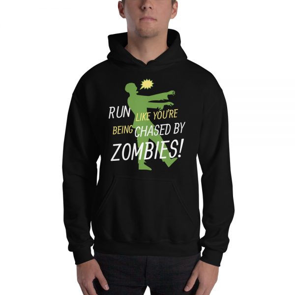 Run Like You're Being Chased By Zombies Funny Unisex Pullover Hoodie