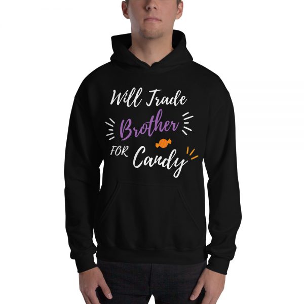 Funny Will Trade Brother For Candy Unisex Pullover Biker Hoodie