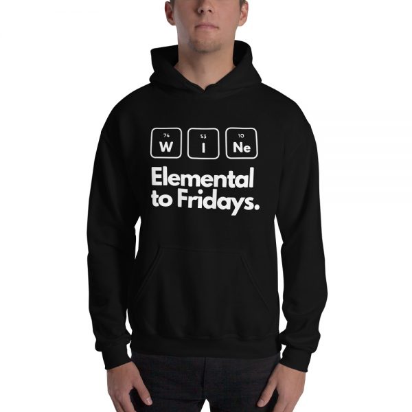 WINE Elemental To Fridays Funny Periodic Table Unisex Pullover Hoodie